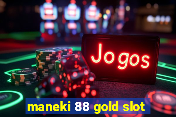 maneki 88 gold slot