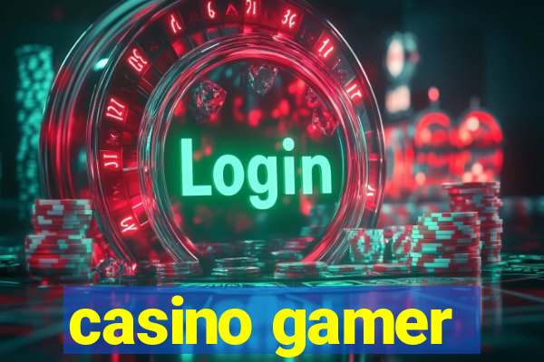 casino gamer