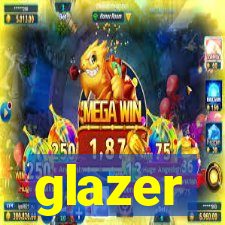 glazer