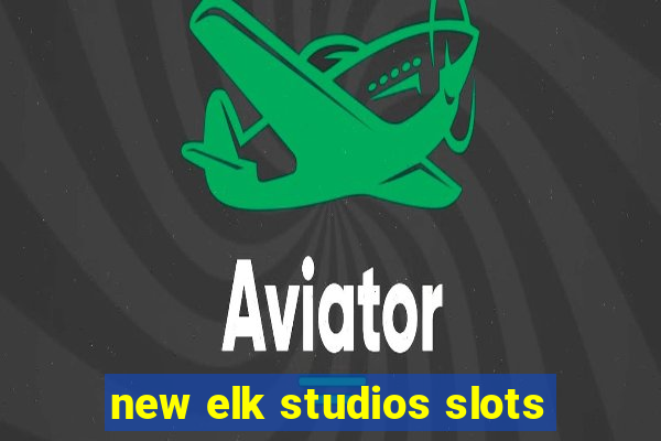 new elk studios slots