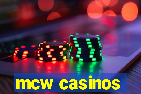 mcw casinos