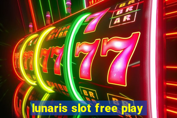 lunaris slot free play