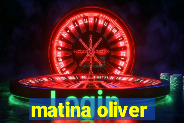 matina oliver