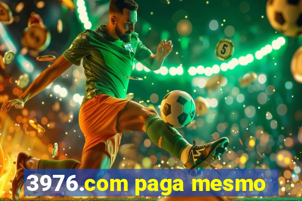 3976.com paga mesmo