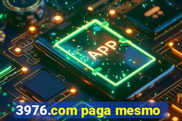 3976.com paga mesmo