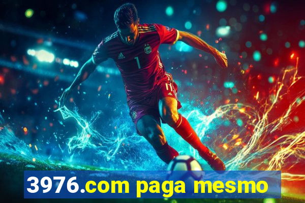 3976.com paga mesmo