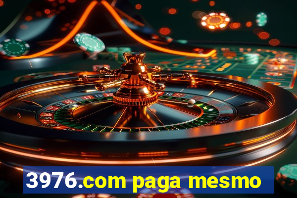 3976.com paga mesmo