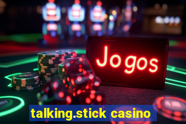 talking.stick casino