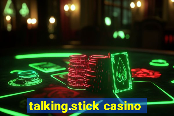 talking.stick casino