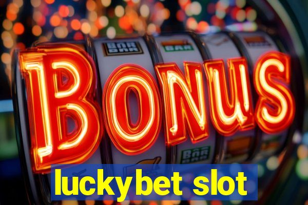 luckybet slot