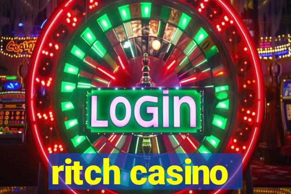 ritch casino