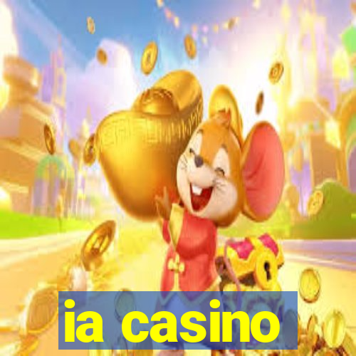 ia casino