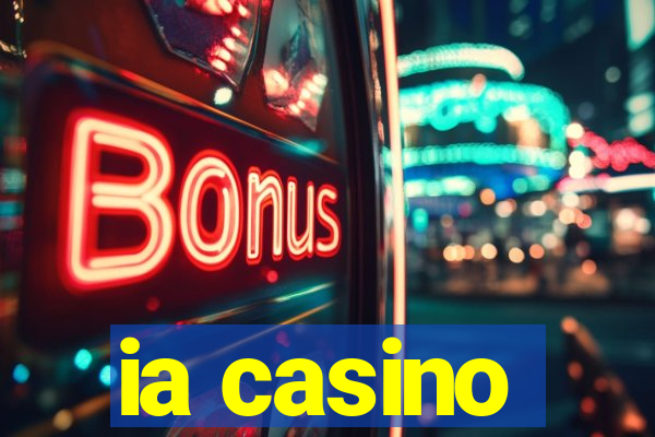 ia casino