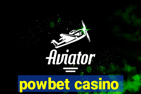 powbet casino