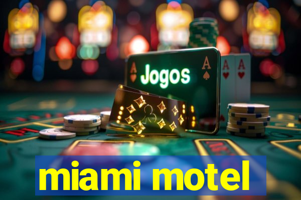 miami motel