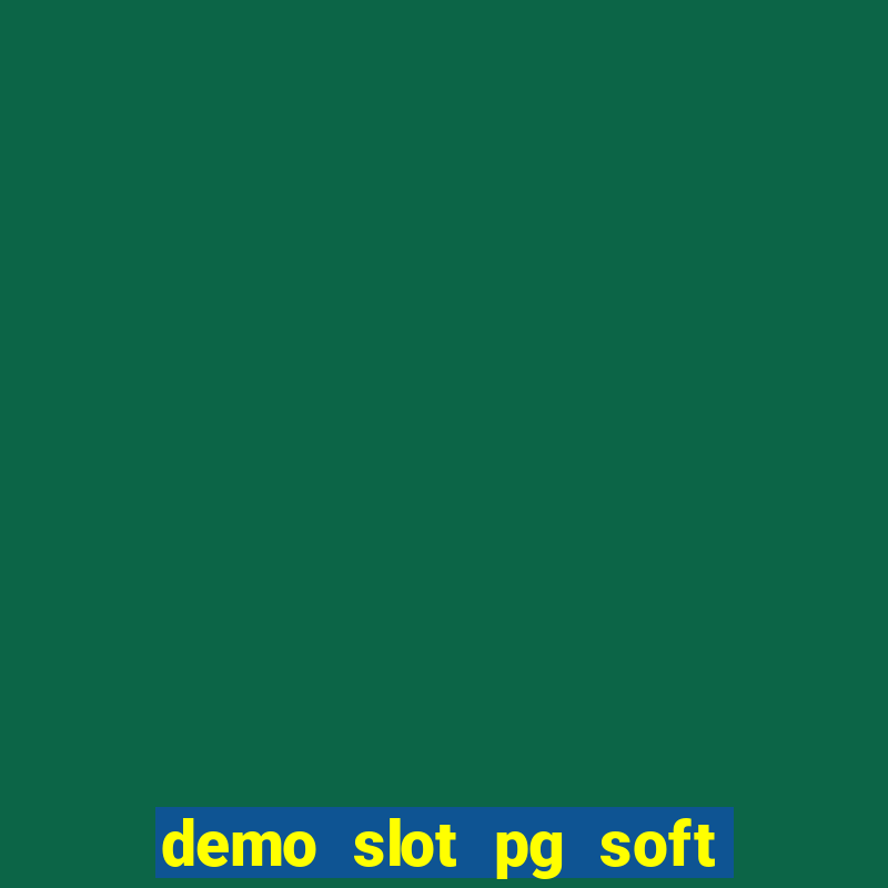 demo slot pg soft fortune ox