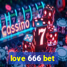 love 666 bet