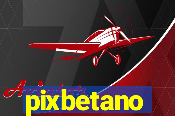 pixbetano