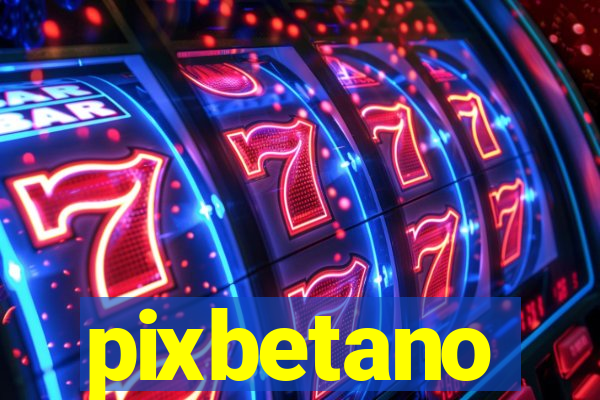 pixbetano