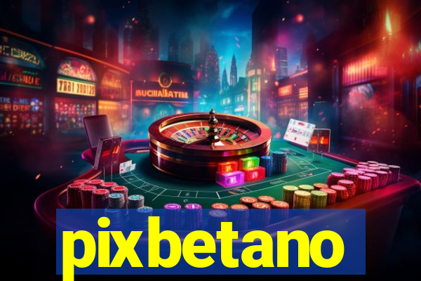 pixbetano