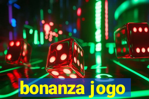 bonanza jogo