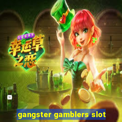 gangster gamblers slot