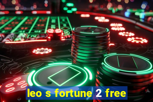 leo s fortune 2 free