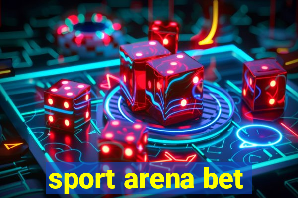 sport arena bet