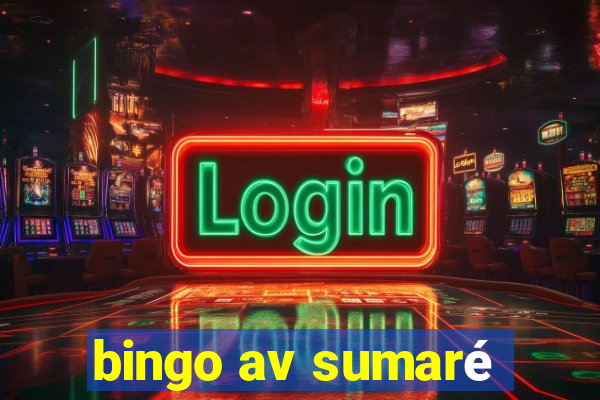 bingo av sumaré