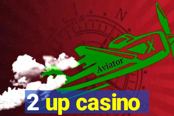 2 up casino