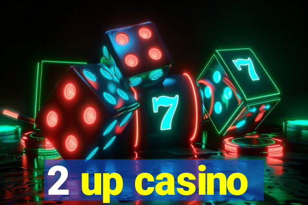 2 up casino