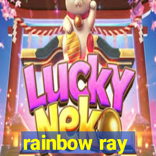 rainbow ray