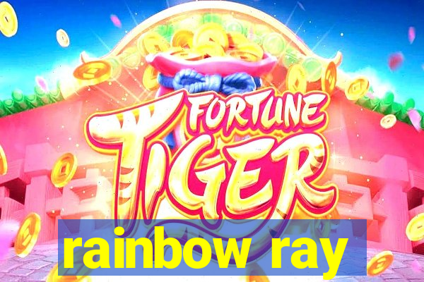 rainbow ray