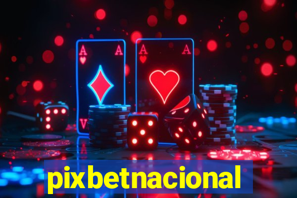 pixbetnacional