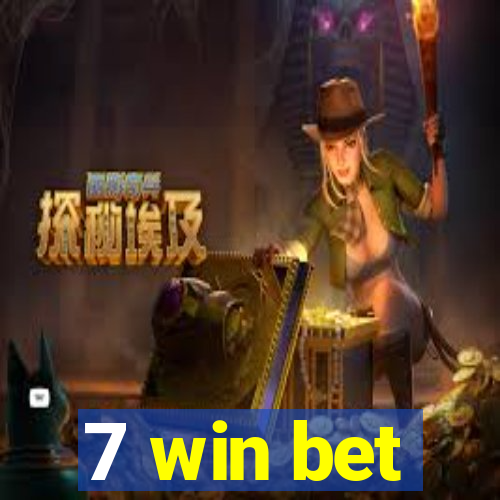 7 win bet