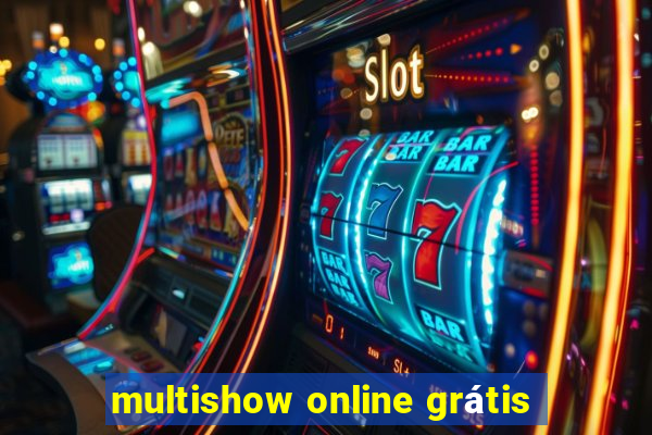 multishow online grátis