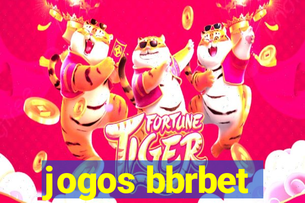 jogos bbrbet