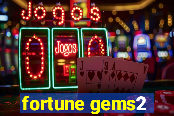 fortune gems2