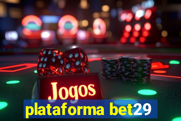 plataforma bet29