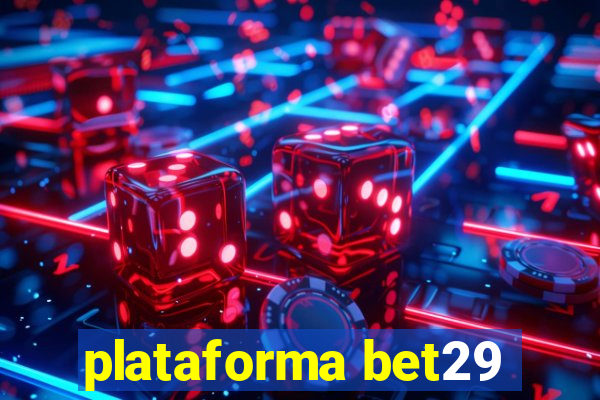 plataforma bet29