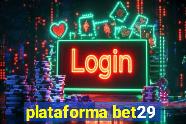 plataforma bet29