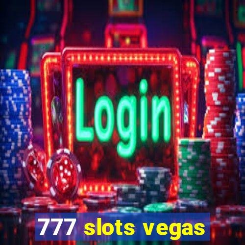 777 slots vegas