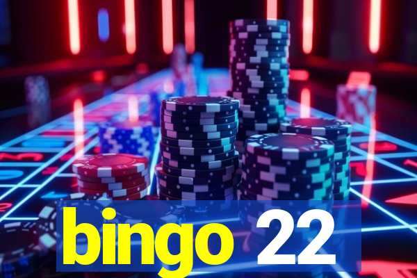 bingo 22