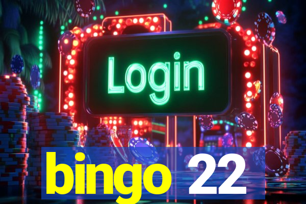 bingo 22