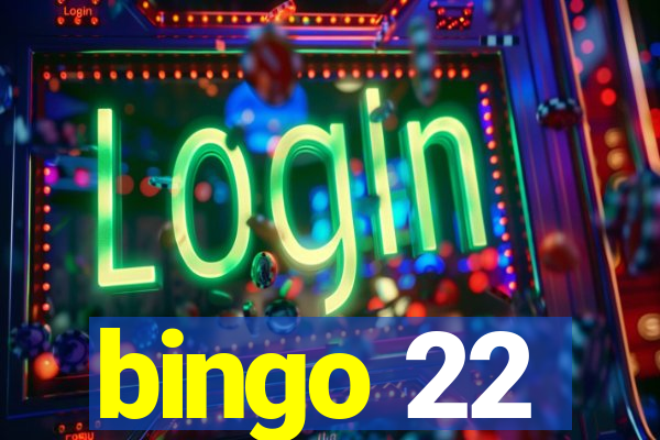 bingo 22