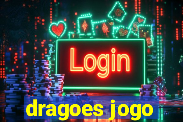 dragoes jogo