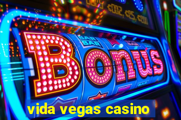 vida vegas casino