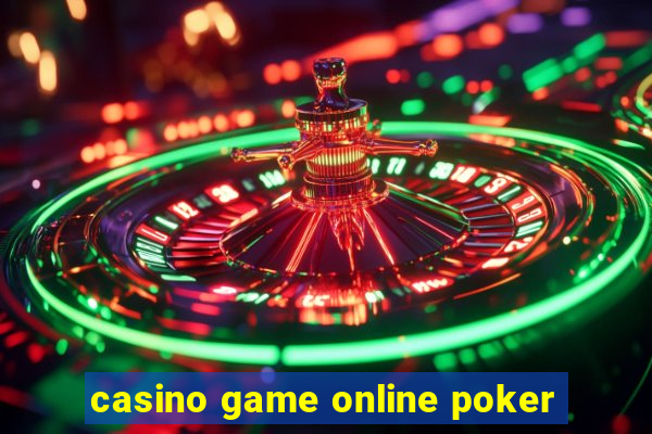 casino game online poker