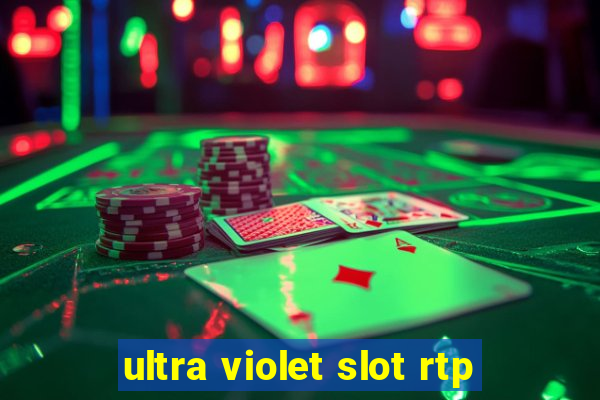 ultra violet slot rtp