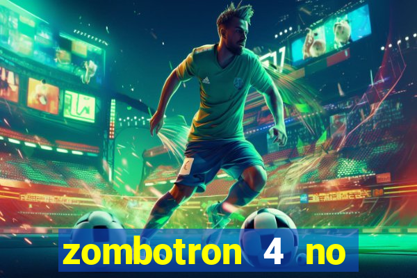 zombotron 4 no click jogos